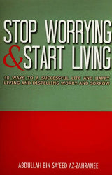 Stop Worrying and Start Living