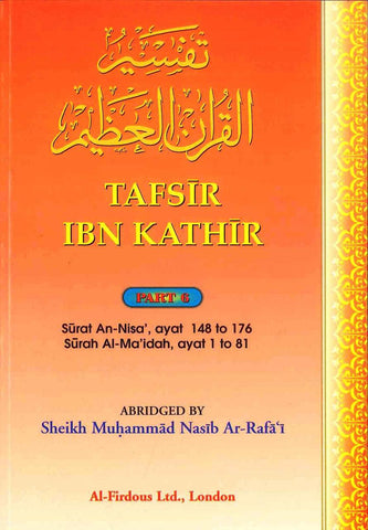 Tafsir Ibn Kathir Part-6 By Al-Firdous Ltd