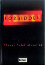 The Forbidden : Issues of Great Importance That We Underestimate