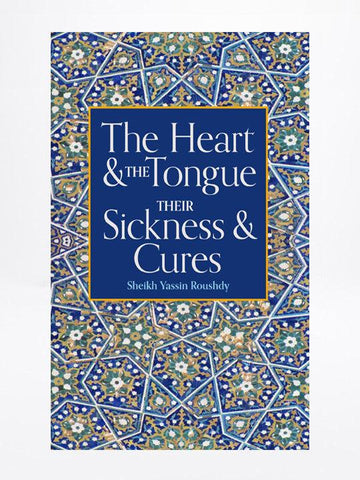 The Heart & The Tongue Their Sicknesses & Cures