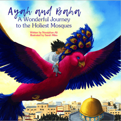 Ayah and Baha: A Wonderful Journey to the Holiest Mosques (21457