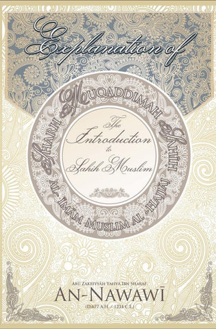 Explanation of The introduction to Sahih Muslim(Muqadimmah Sahih Muslim)