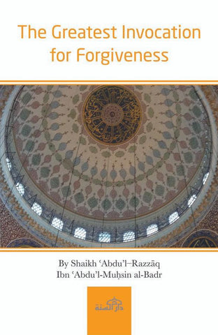 The Greatest Invocation for Forgiveness