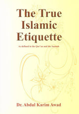 The True Islamic Etiquette