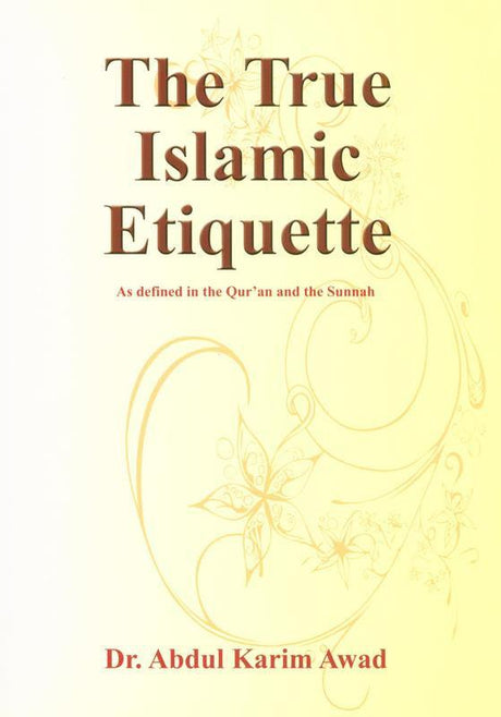 The True Islamic Etiquette