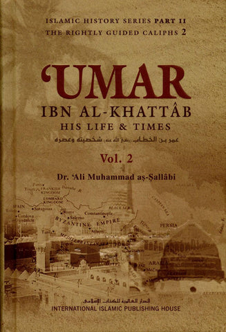 Umar  Ibn Al-Khattaab رضی الله عنه   His life and Time Set of 2 Volumes IIPH - NobleBookshop