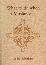 What to Do When A Muslim Dies - NobleBookshop