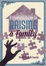 A Woman's Guide To Raising A Family